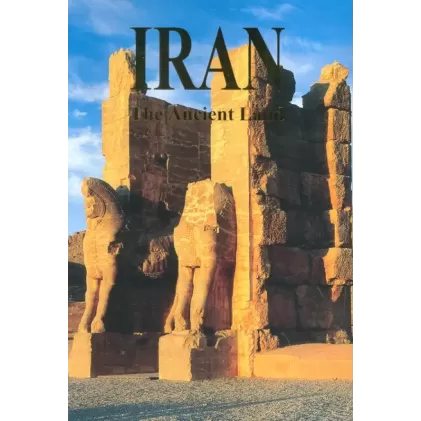 کتاب ایران به زبان انگلیسی (IRAN THE ANCIENT LAND)
