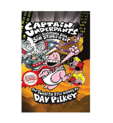 کتاب Captain Underpants and the Sensational Saga of Sir Stinks a Lot 12 کتاب Captain Underpants and the Sensational Saga of Sir Stinks a Lot 12
