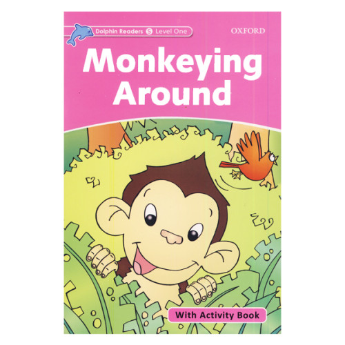 کتاب Monkeying Around_Dolphin Readers Level Starter