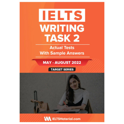 کتاب IELTS Writing Task 2 Actual Tests (May – August 2022) کتاب IELTS Writing Task 2 Actual Tests (May – August 2022)