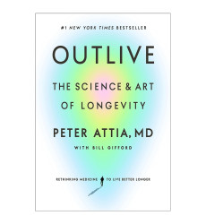 کتاب Outlive: The Science and Art of Longevity کتاب Outlive: The Science and Art of Longevity