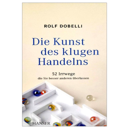 کتاب رمان آلمانی Die Kunst des klugen Handelns(52 Irrwege) کتاب رمان آلمانی Die Kunst des klugen Handelns(52 Irrwege)