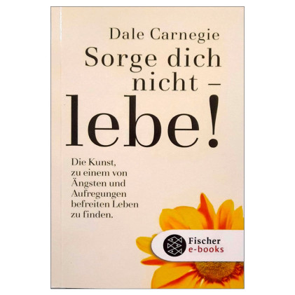 کتاب رمان آلمانی !Sorge dich nicht – lebe کتاب رمان آلمانی !Sorge dich nicht – lebe