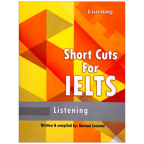 کتاب Short Cuts For IELTS Listening