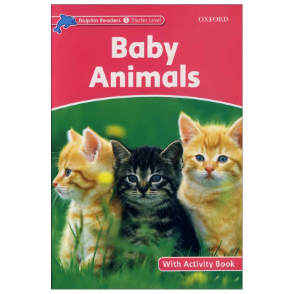 کتاب Baby Animals_Dolphin Readers Level Starter کتاب Baby Animals_Dolphin Readers Level Starter