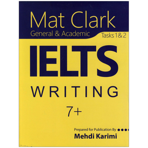کتاب Mat Clark IELTS Writing plus 7