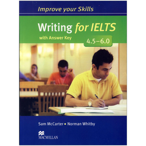 کتاب Improve Your Skills Writing for IELTS 4.5 – 6
