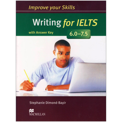 کتاب Improve Your Skills Writing for IELTS 6 – 7.5 کتاب Improve Your Skills Writing for IELTS 6 – 7.5