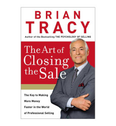 کتاب The Art of Closing the Sale